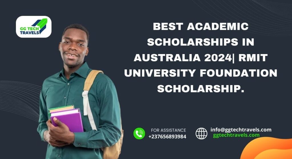 Best Academic Scholarships in Australia 2024 RMIT University Foundation Scholarship.