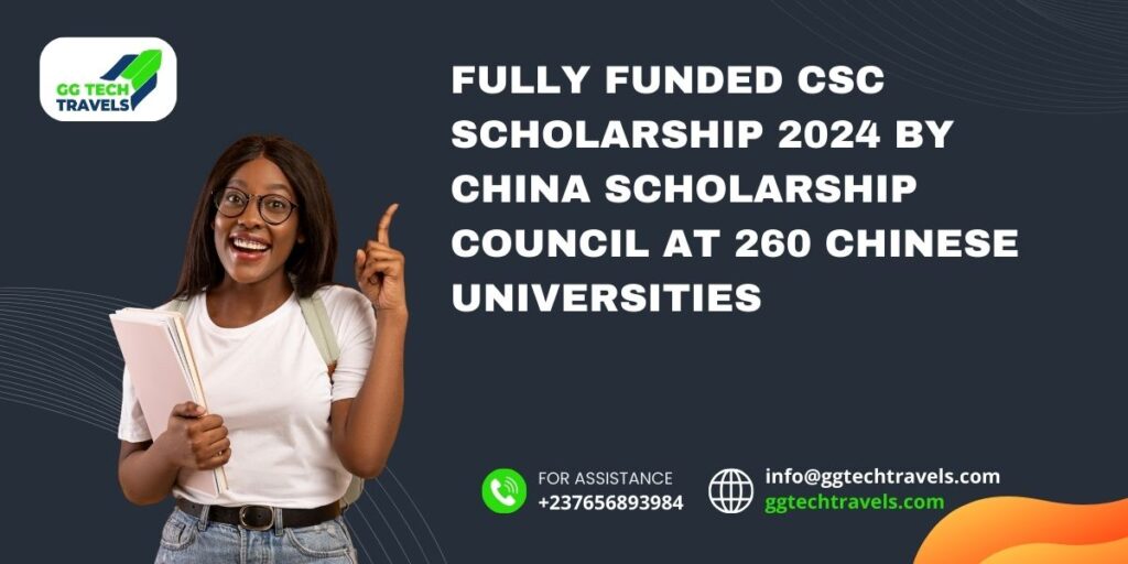Fully funded CSC Scholarship 2024 by China Scholarship Council at 260 Chinese Universities