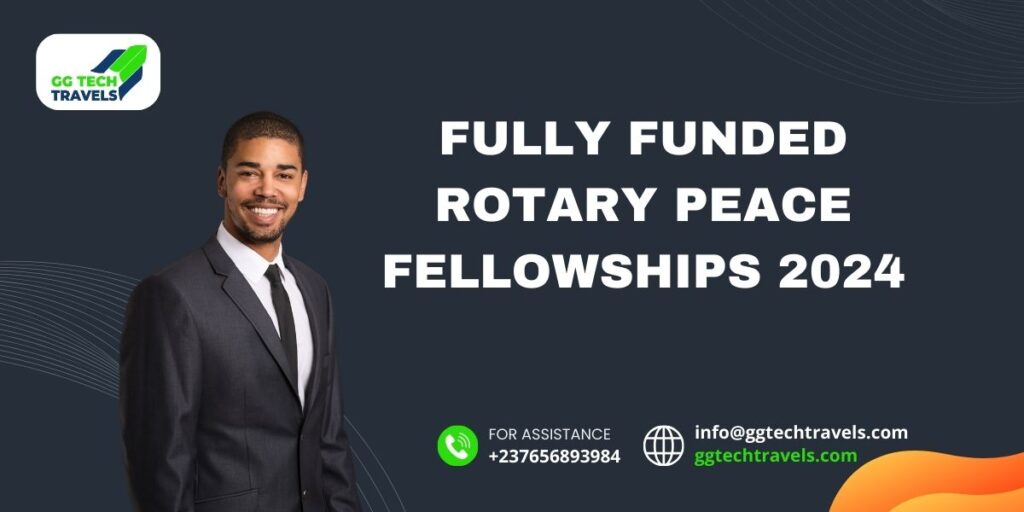 Fully Funded Rotary Peace Fellowships 2024