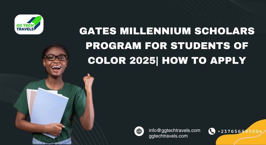 Gates Millennium Scholars Program For Students Of Color 2025| How To Apply