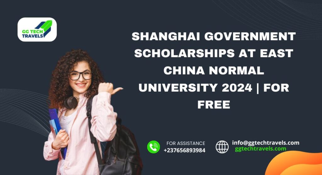 Shanghai Government Scholarships at East China Normal University 2024 For Free