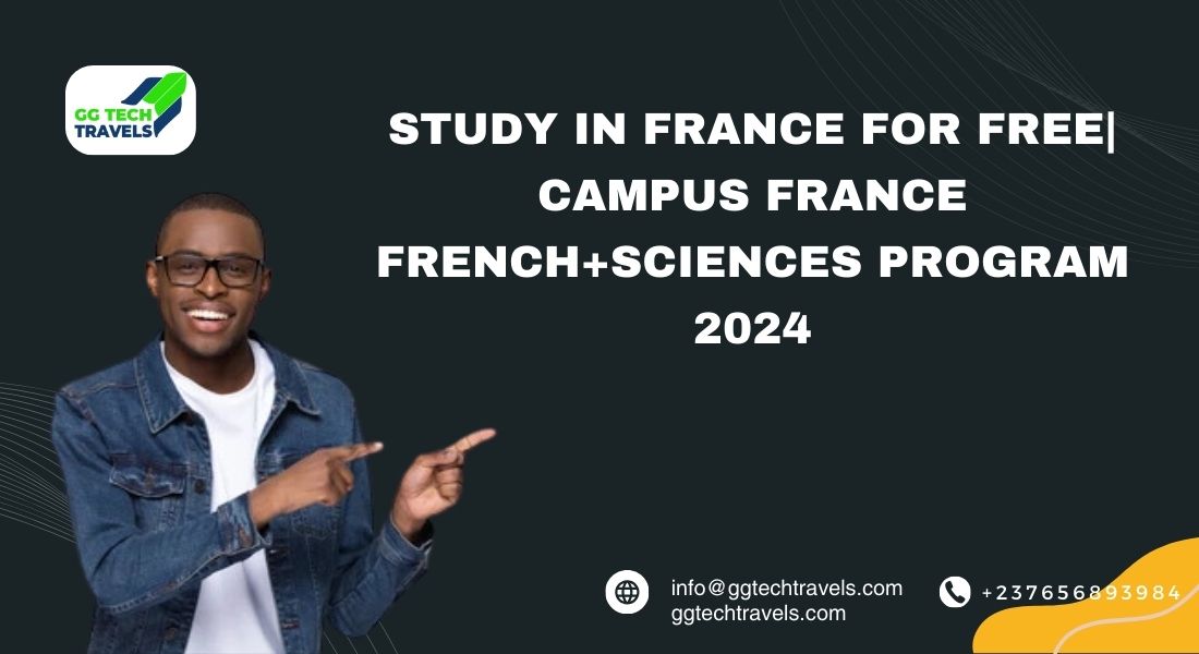 Study in France For Free| Campus France French+Sciences Program 2024