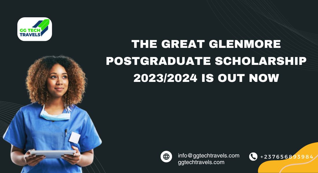 The Great Glenmore Postgraduate Scholarship 2023/2024 Is Out Now
