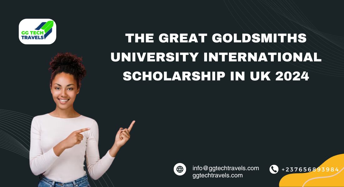 The Great Goldsmiths University International Scholarship in UK 2024