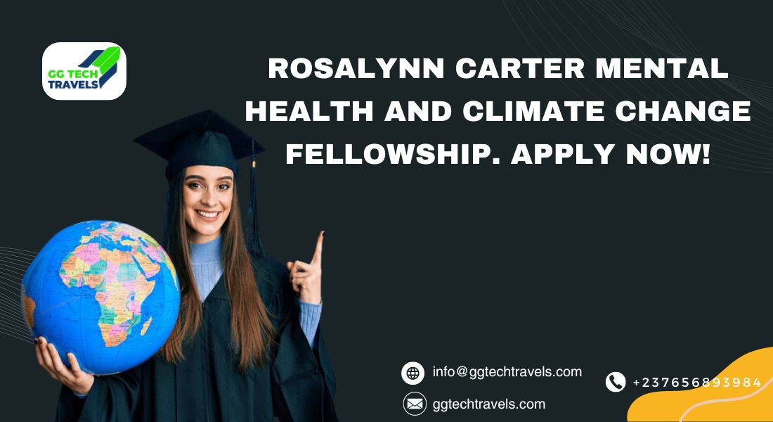 Rosalynn Carter Mental Health and Climate Change Fellowship. APPLY NOW!